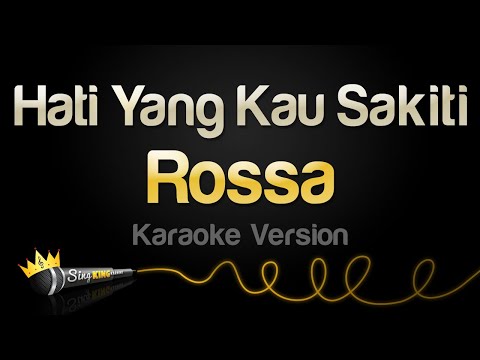 Rossa - Hati Yang Kau Sakiti