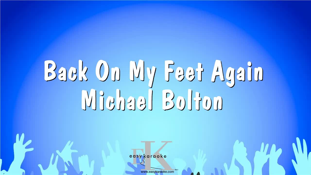 Michael Bolton - Back On My Feet Again