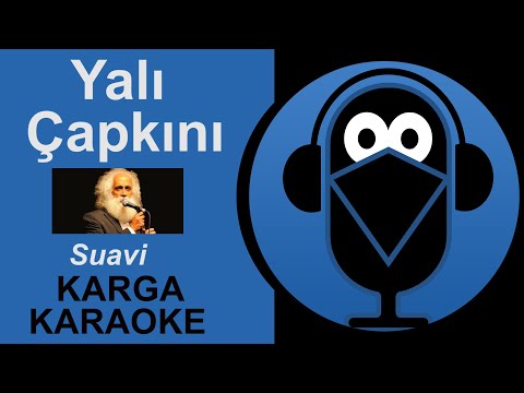 Yalı Çapkını / Suavi -KARGA KARAOKE Sözleri ( Cover ) 2020