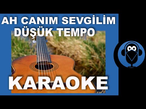 REİ - AH CANIM SEVGİLİM - Düşük Tempo / ( Gitar Karaoke ) / Sözleri / COVER