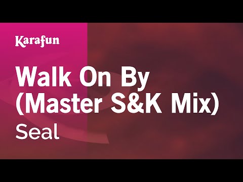 Seal - Walk On By (Master S&K Mix)