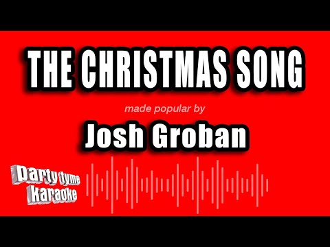 Josh Groban - The Christmas Song