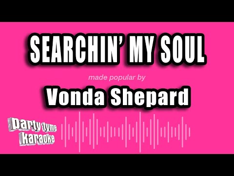 Vonda Shepard - Searchin' My Soul