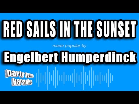Engelbert Humperdinck - Red Sails In The Sunset