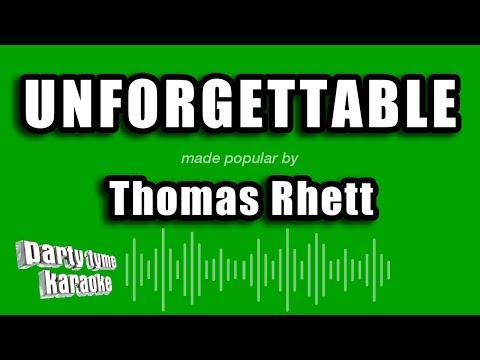 Thomas Rhett - Unforgettable