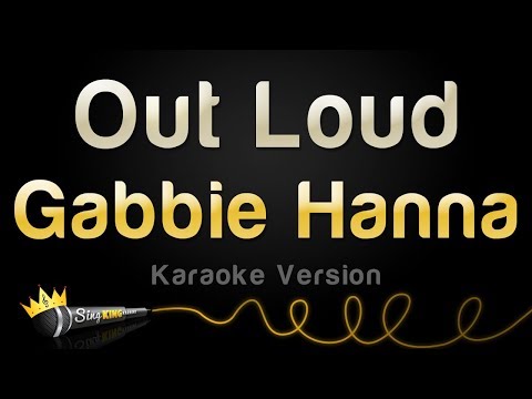 Gabbie Hanna - Out Loud