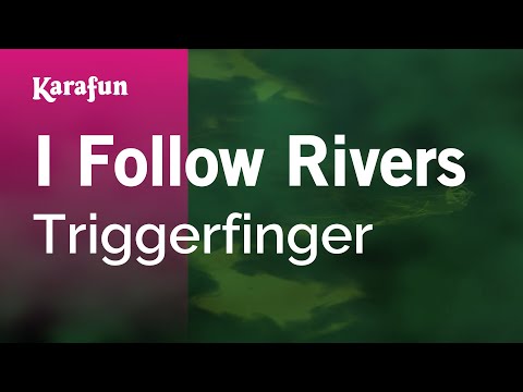 Triggerfinger - I Follow Rivers