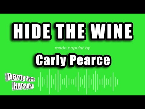 Carly Pearce - Hide The Wine