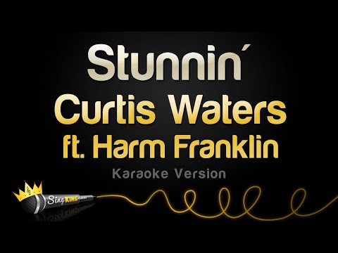 Curtis Waters feat. Harm Franklin - Stunnin'