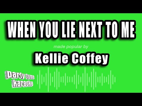 Kellie Coffey - When You Lie Next To Me