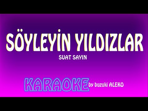 SÖYLEYİN YILDIZLAR