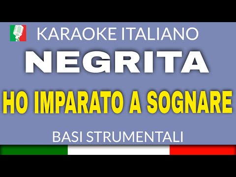 NEGRITA - HO IMPARATO A SOGNARE