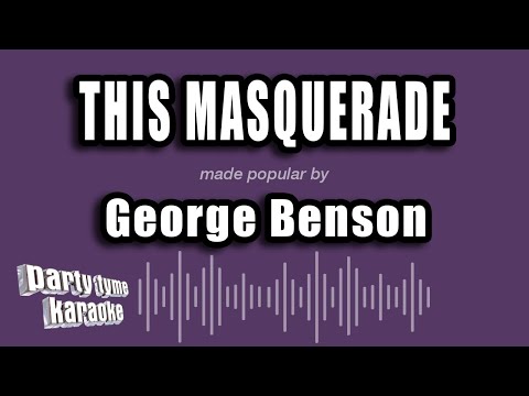 George Benson - This Masquerade