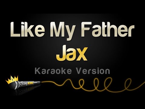 Jax - Like My Father