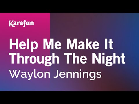 Waylon Jennings - Help Me Make It Through The Night