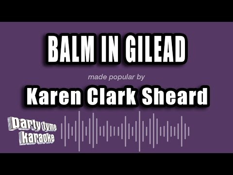 Karen Clark Sheard - Balm In Gilead