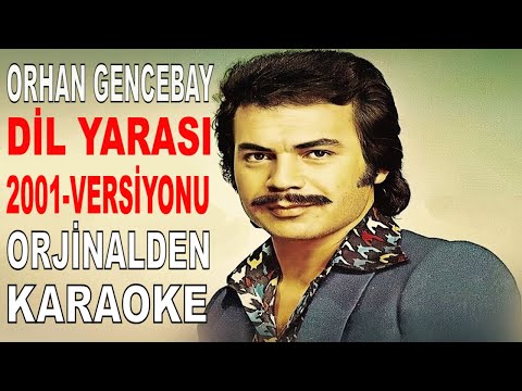ORHAN GENCEBAY DİL YARASI 2001
