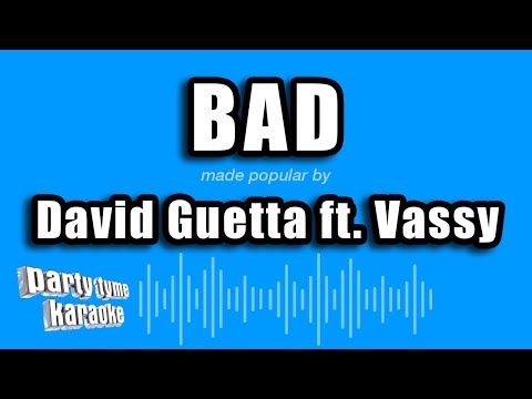 David Guetta feat. Vassy - Bad