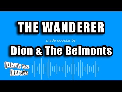 Dion & The Belmonts - The Wanderer