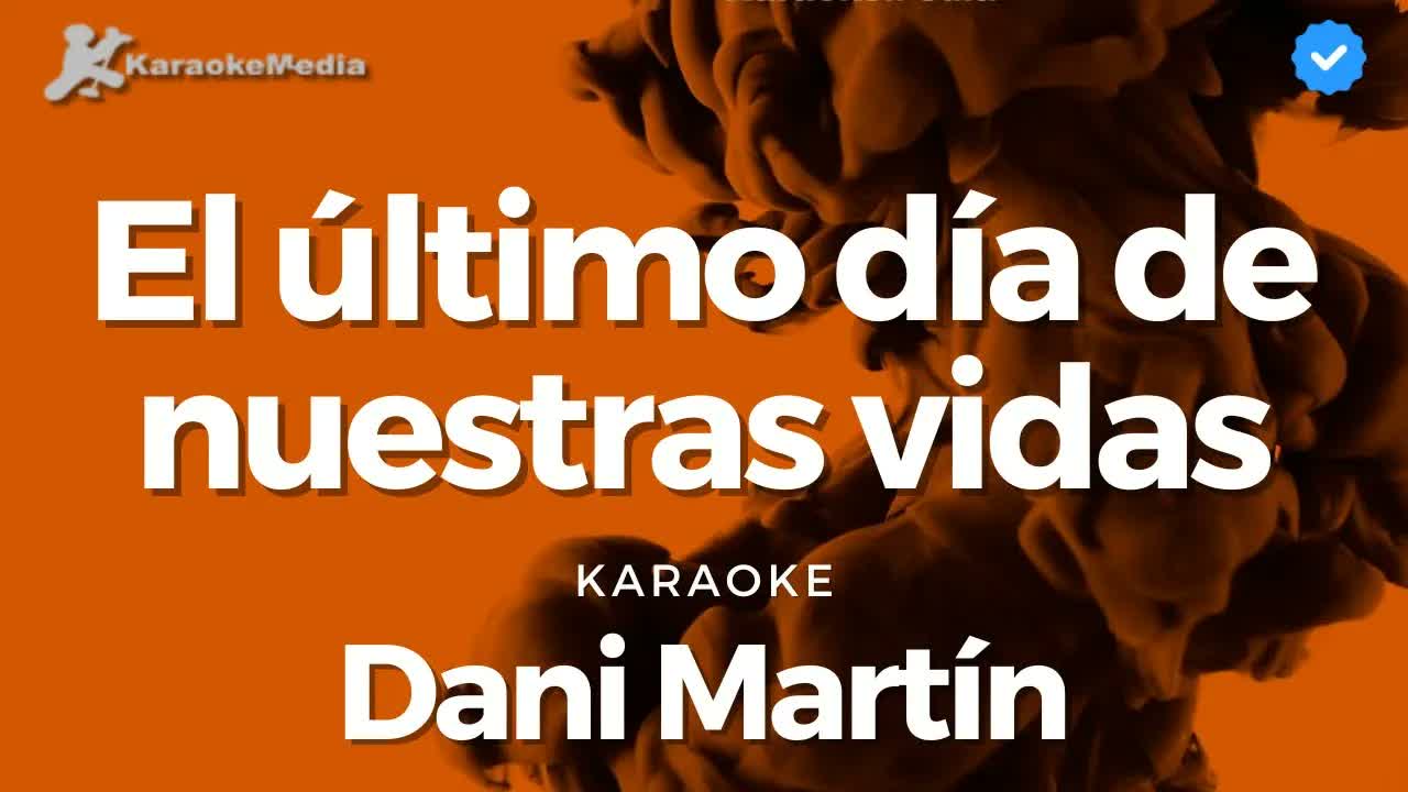 Dani Martin - El ultimo día de nuestras vidas