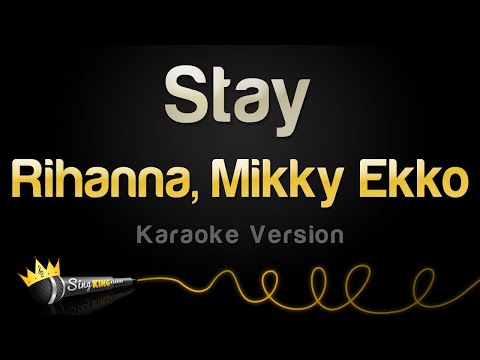 Rihanna - Stay feat. Mikky Ekko