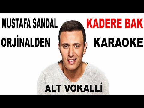 MUSTAFA SANDAL - KADERE BAK ALT VOKALLİ