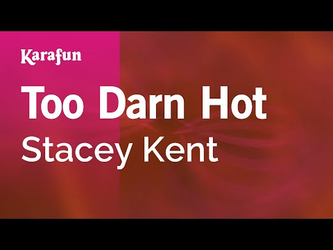 Stacey Kent - Too Darn Hot