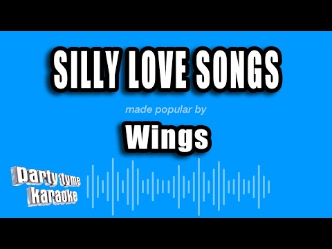 Wings - Silly Love Songs