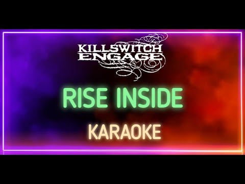 Killswitch Engage - Rise Inside