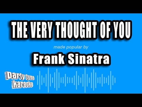Frank Sinatra - The Very Thought of You