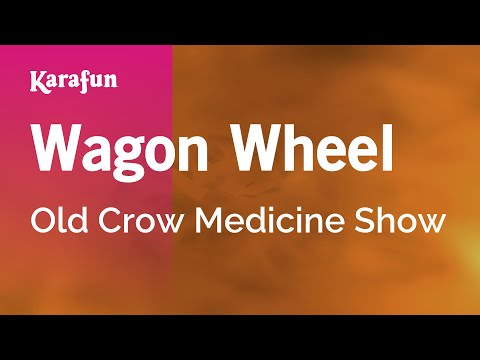 Old Crow Medicine Show - Wagon Wheel