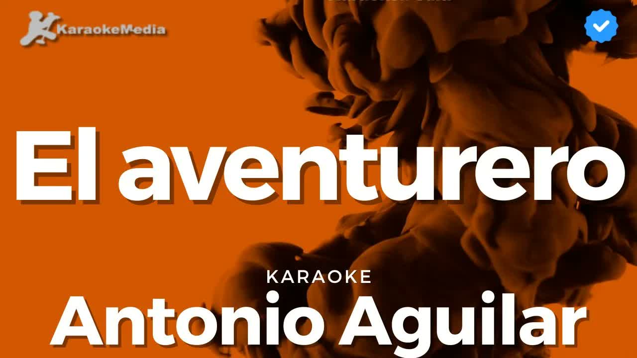 Antonio Aguilar - El aventurero