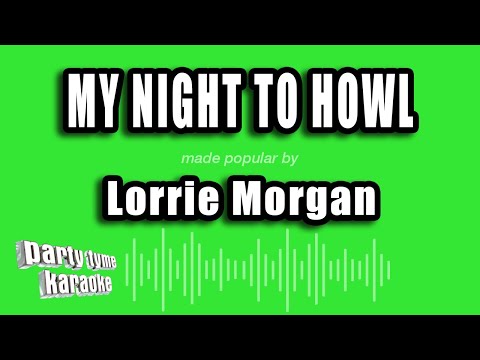 Lorrie Morgan - My Night To Howl