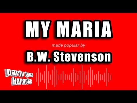 B.W. Stevenson - My Maria