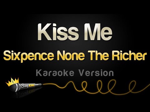 Sixpence None The Richer - Kiss Me