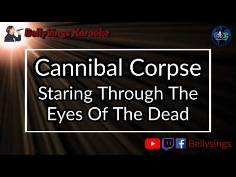 Cannibal Corpse - Staring Through the Eyes of the Dead