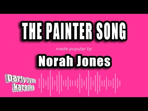 Norah Jones - The Painter Song