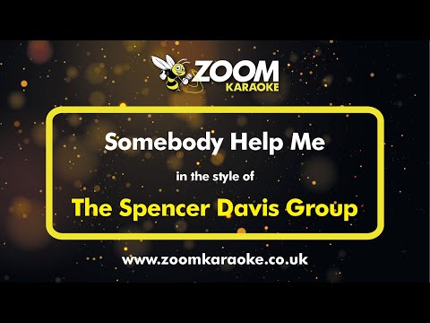 The Spencer Davis Group - Somebody Help Me