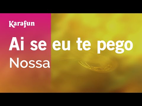 Nossa - Ai se eu te pego
