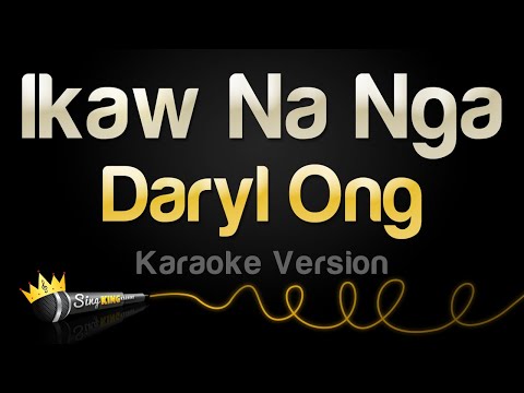 Daryl Ong - Ikaw Na Nga