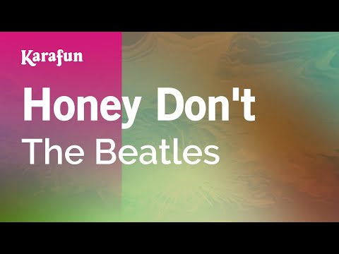 The Beatles - Honey Don't