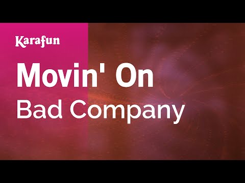 Bad Company - Movin' On