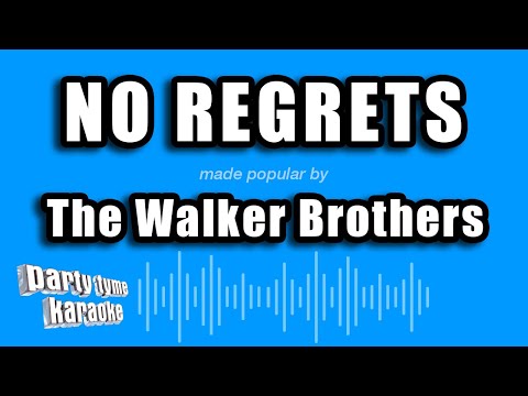 The Walker Brothers - No Regrets