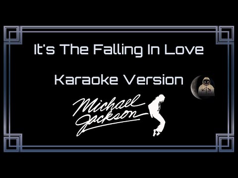 Michael Jackson - It's The Falling In Love