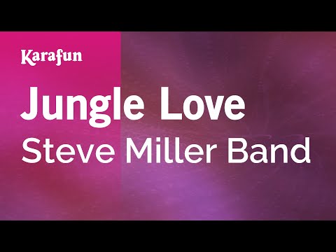 Steve Miller Band - Jungle Love