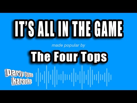 The Four Tops - It's All In The Game