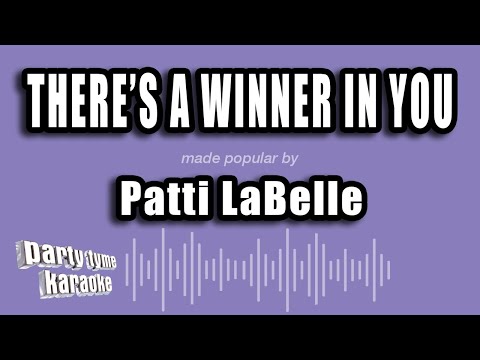 Patti LaBelle - There's A Winner In You