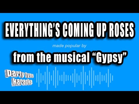 Gypsy - Everything's Coming Up Roses
