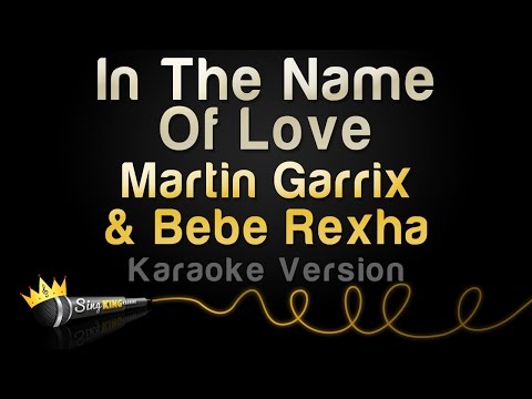 Martin Garrix & Bebe Rexha - In The Name Of Love
