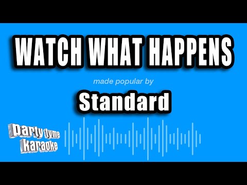 Standard vs2 - Watch What Happens